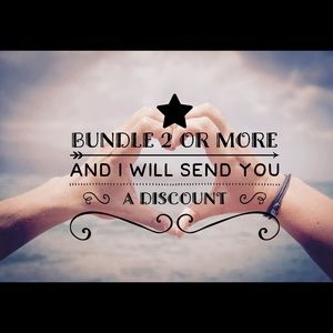 Bundle 2 or more and I will send you a discount